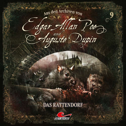 Hoerbuch Edgar Allan Poe & Auguste Dupin, Aus den Archiven, Folge 9: Das Rattendorf - Edgar Allan Poe - Douglas Welbat