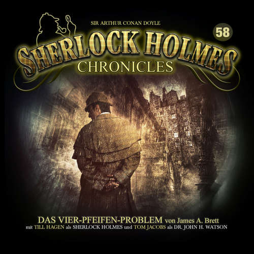 Hoerbuch Sherlock Holmes Chronicles, Folge 58: Das Vier-Pfeifen-Problem - James A. Brett - Tom Jacobs