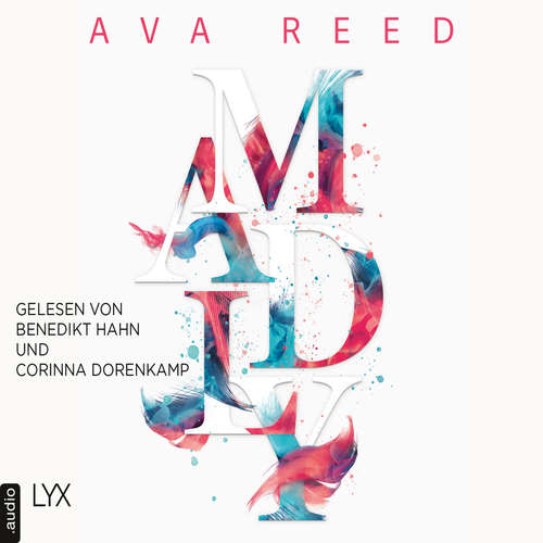 Hoerbuch Madly - In Love, Band 2 - Ava Reed - Corinna Dorenkamp Hoerbuch Madly - In Love, Band 2 - Ava Reed - Corinna Dorenkamp