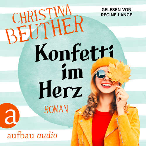 Hoerbuch Konfetti im Herz - Christina Beuther - Regine Lange