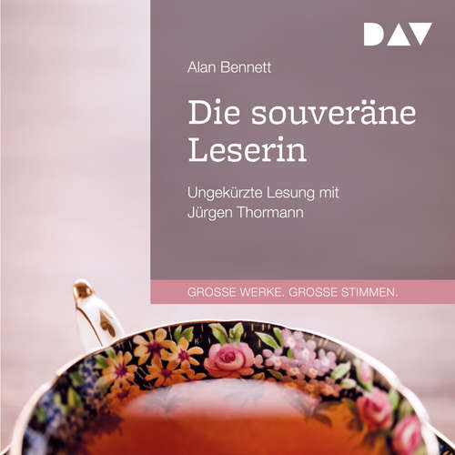 Hoerbuch Die souveräne Leserin - Alan Bennett - Jürgen Thormann Hoerbuch Die souveräne Leserin - Alan Bennett - Jürgen Thormann