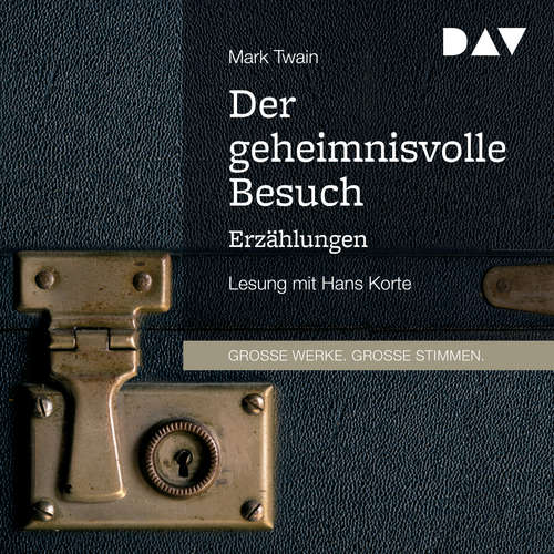 Hoerbuch Der geheimnisvolle Besuch - Erzählungen - Mark Twain - Hans Korte Hoerbuch Der geheimnisvolle Besuch - Erzählungen - Mark Twain - Hans Korte