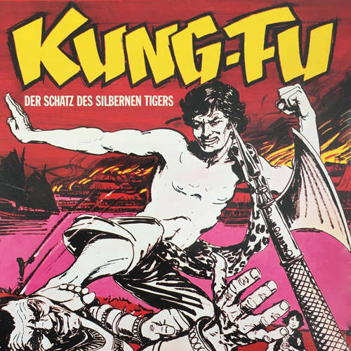 Hoerbuch Kung Fu, Folge 2: Der Schatz des silbernen Tigers - Richard Reissmann - Konrad Halver Hoerbuch Kung Fu, Folge 2: Der Schatz des silbernen Tigers - Richard Reissmann - Konrad Halver