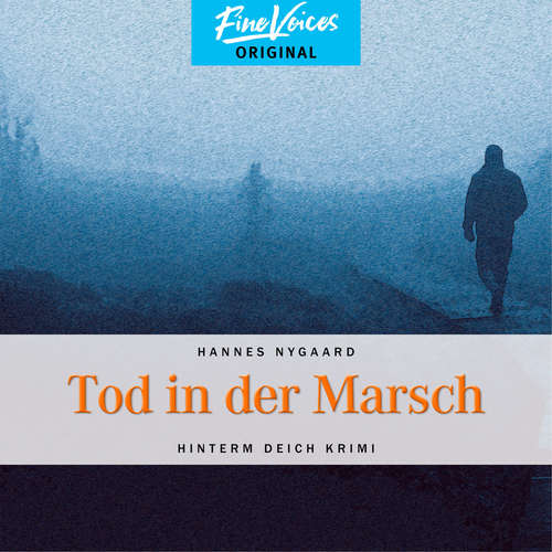 Hoerbuch Tod in der Marsch - Hinterm Deich Krimi, Band 1 - Hannes Nygaard - Jens Hartwig Hoerbuch Tod in der Marsch - Hinterm Deich Krimi, Band 1 - Hannes Nygaard - Jens Hartwig