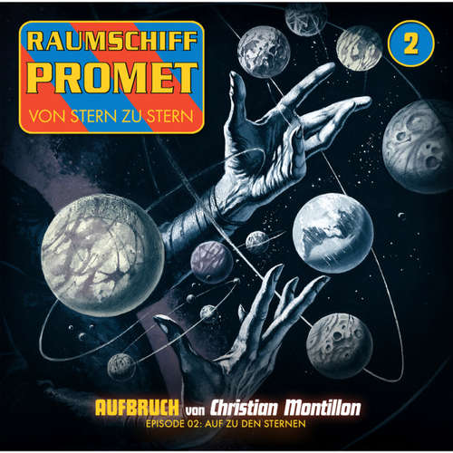 Hoerbuch Raumschiff Promet, Folge 2: Auf zu den Sternen - Markus Winter - Florian Seigerschmidt