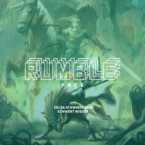Hoerbuch Rumble Pack - Die Gaming-Sendung, Folge 26: Zelda schwingt sein Schwert wieder - Julian Laschewski - Julian Laschewski Hoerbuch Rumble Pack - Die Gaming-Sendung, Folge 26: Zelda schwingt sein Schwert wieder - Julian Laschewski - Julian Laschewski