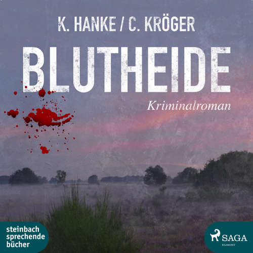 Hoerbuch Blutheide - Kathrin Hanke - Beate Rysopp Hoerbuch Blutheide - Kathrin Hanke - Beate Rysopp