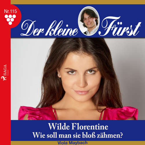 Hoerbuch Der kleine Fürst, 115: Wilde Florentine. Wie soll man sie bloß zähmen? - Viola Maybach - Lisa Müller Hoerbuch Der kleine Fürst, 115: Wilde Florentine. Wie soll man sie bloß zähmen? - Viola Maybach - Lisa Müller