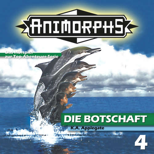 Hoerbuch Animorphs, Folge 4: Die Botschaft - Peter Mennigen - Christian Stark