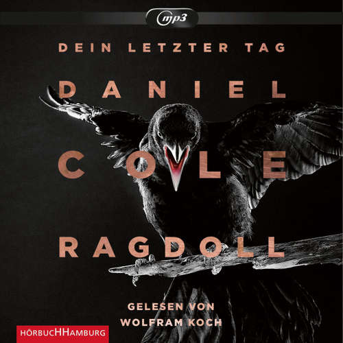 Hoerbuch Ragdoll - Dein letzter Tag - Daniel Cole - Wolfram Koch Hoerbuch Ragdoll - Dein letzter Tag - Daniel Cole - Wolfram Koch