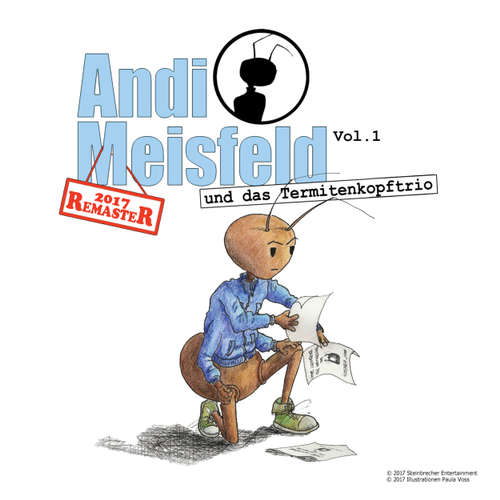 Hoerbuch Andi Meisfeld, Folge 1: Andi Meisfeld und das Termitenkopf-Trio (Re-Mastered) - Tom Steinbrecher - Tom Steinbrecher Hoerbuch Andi Meisfeld, Folge 1: Andi Meisfeld und das Termitenkopf-Trio (Re-Mastered) - Tom Steinbrecher - Tom Steinbrecher