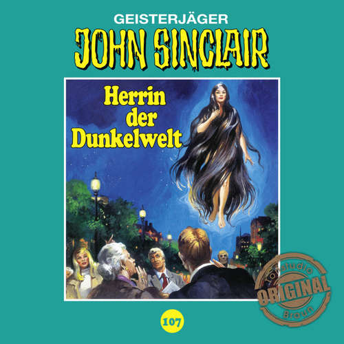 Hoerbuch John Sinclair, Tonstudio Braun, Folge 107: Herrin der Dunkelwelt - Jason Dark - Diverse Hoerbuch John Sinclair, Tonstudio Braun, Folge 107: Herrin der Dunkelwelt - Jason Dark - Diverse