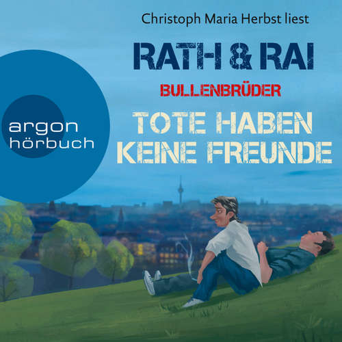 Hoerbuch Bullenbrüder - Tote haben keine Freunde - Hans Rath - Christoph Maria Herbst Hoerbuch Bullenbrüder - Tote haben keine Freunde - Hans Rath - Christoph Maria Herbst