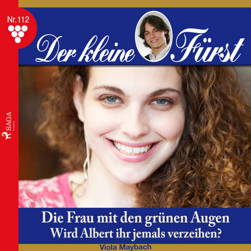 Hoerbuch Der kleine Fürst, 112: Die Frau mit den grünen Augen. Wird Albert ihr jemals verzeihen? - Viola Maybach - Lisa Müller Hoerbuch Der kleine Fürst, 112: Die Frau mit den grünen Augen. Wird Albert ihr jemals verzeihen? - Viola Maybach - Lisa Müller