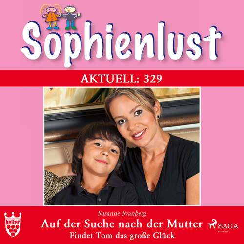 Hoerbuch Sophienlust, Aktuell 329: Auf der Suche nach der Mutter. Findet Tom das große Glück - Marisa Frank - Lisa Rauen Hoerbuch Sophienlust, Aktuell 329: Auf der Suche nach der Mutter. Findet Tom das große Glück - Marisa Frank - Lisa Rauen