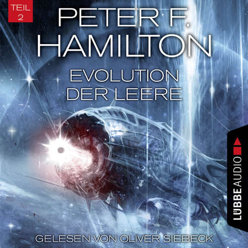 Hoerbuch Evolution der Leere, Teil 2 - Das dunkle Universum, Band 4 - Peter F. Hamilton - Oliver Siebeck Hoerbuch Evolution der Leere, Teil 2 - Das dunkle Universum, Band 4 - Peter F. Hamilton - Oliver Siebeck