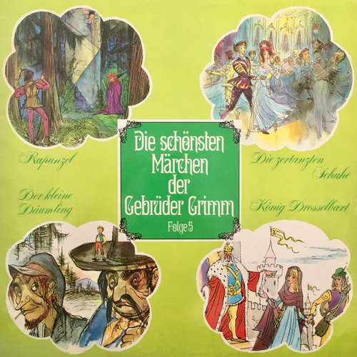Hoerbuch Die schönsten Märchen der Gebrüder Grimm, Folge 5: Rapunzel / Die zertanzten Schuhe / Der kleine Däumling / König Drosselbart - Gebrüder Grimm - Heinz Ladiges