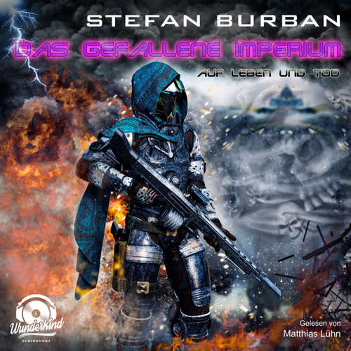 Hoerbuch Auf Leben und Tod - Das gefallene Imperium, Band 8 - Stefan Burban - Matthias Lühn