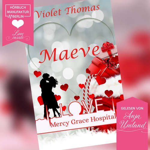 Hoerbuch Maeve - Mercy Grace Hospital, Band 1 - Violet Thomas - Anja Umland Hoerbuch Maeve - Mercy Grace Hospital, Band 1 - Violet Thomas - Anja Umland