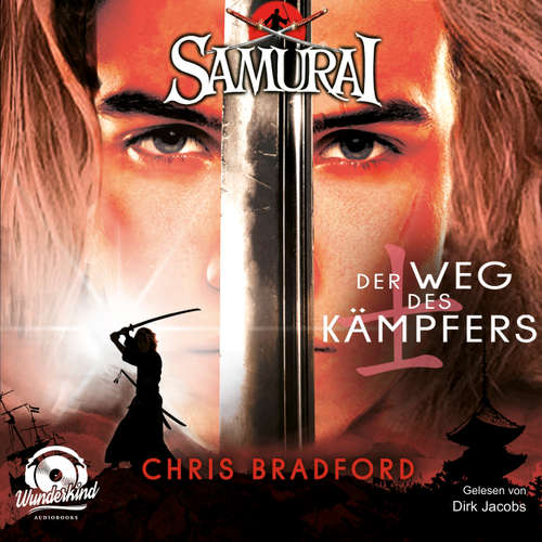 Hoerbuch Der Weg des Kämpfers - Samurai, Band 1 - Chris Bradford - Dirk Jacobs