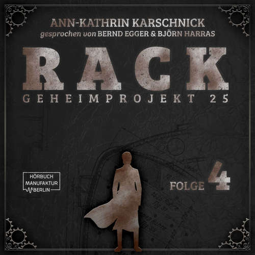 Hoerbuch Rack - Geheimprojekt 25, Folge 4 - Ann-Kathrin Karschnick - Bernd Egger Hoerbuch Rack - Geheimprojekt 25, Folge 4 - Ann-Kathrin Karschnick - Bernd Egger