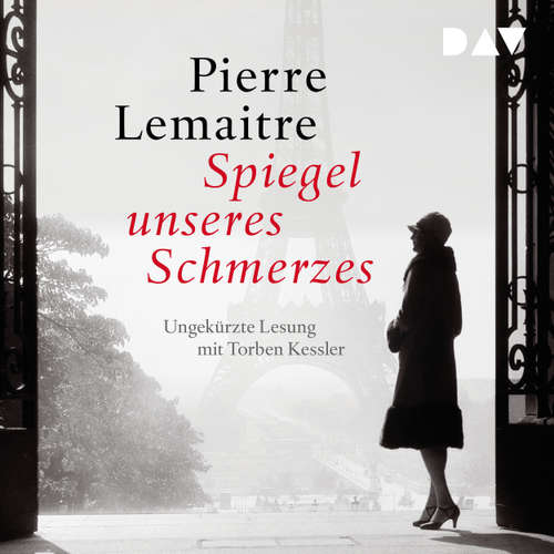 Hoerbuch Spiegel unseres Schmerzes - Pierre Lemaitre - Torben Kessler