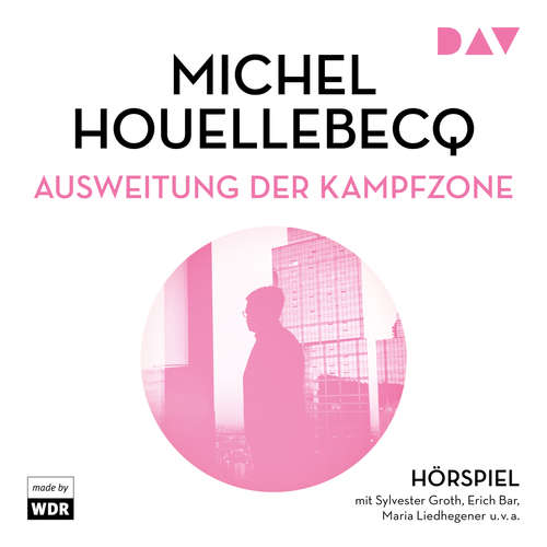 Hoerbuch Ausweitung der Kampfzone - Michel Houellebecq - Sylvester Groth Hoerbuch Ausweitung der Kampfzone - Michel Houellebecq - Sylvester Groth