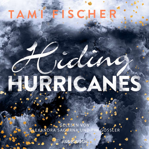 Hoerbuch Hiding Hurricanes - Fletcher University 3 - Tami Fischer - Alexandra Sagurna Hoerbuch Hiding Hurricanes - Fletcher University 3 - Tami Fischer - Alexandra Sagurna