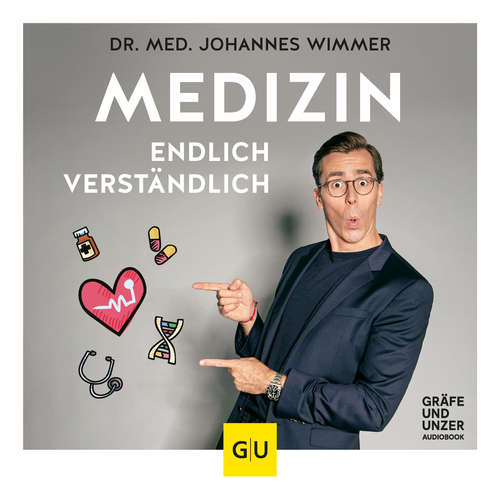 Hoerbuch Medizin - endlich verständlich - Wissen, auf das keiner verzichten sollte - Johannes Wimmer - Johannes Wimmer Hoerbuch Medizin - endlich verständlich - Wissen, auf das keiner verzichten sollte - Johannes Wimmer - Johannes Wimmer