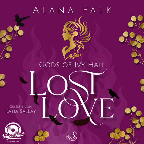 Hoerbuch Lost Love - Gods of Ivy Hall, Band 2 - Alana Falk - Katja Sallay