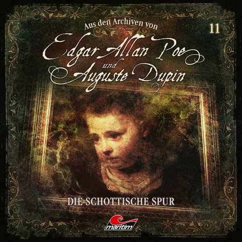 Hoerbuch Edgar Allan Poe & Auguste Dupin, Aus den Archiven, Folge 11: Die schottische Spur - Edgar Allan Poe - Douglas Welbat