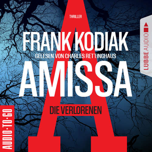 Hoerbuch Amissa - Die Verlorenen - Frank Kodiak - Charles Rettinghaus Hoerbuch Amissa - Die Verlorenen - Frank Kodiak - Charles Rettinghaus