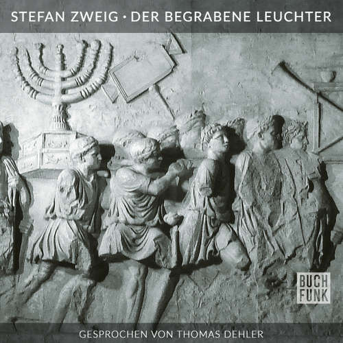 Hoerbuch Der begrabene Leuchter - Stefan Zweig - Thomas Dehler