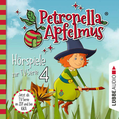 Hoerbuch Petronella Apfelmus, Teil 4: Verhexte Bäckerei, Das Band der Freundschaft, Hexengeburtstag, Aufprall mit Folgen - Cornelia Neudert - Ranja Bonalana
