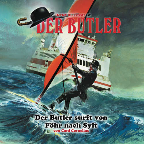 Hoerbuch Der Butler, Der Butler surft von Föhr nach Sylt - Curd Cornelius - Helmut Winkelmann
