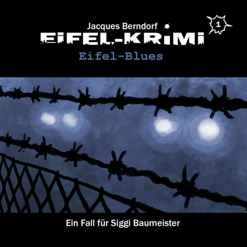 Hoerbuch Jacques Berndorf, Eifel-Krimi, Folge 1: Eifel-Blues - Jacques Berndorf - Matti Klemm Hoerbuch Jacques Berndorf, Eifel-Krimi, Folge 1: Eifel-Blues - Jacques Berndorf - Matti Klemm