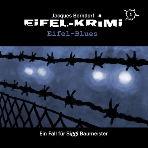 Hoerbuch Jacques Berndorf, Eifel-Krimi, Folge 1: Eifel-Blues - Jacques Berndorf - Matti Klemm