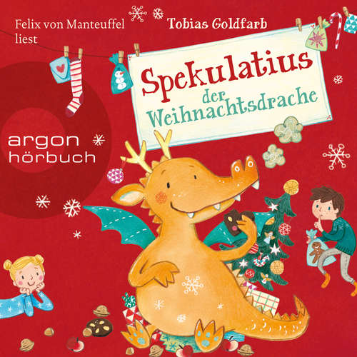 Hoerbuch Spekulatius der Weihnachtsdrache - Tobias Goldfarb - Felix von Manteuffel Hoerbuch Spekulatius der Weihnachtsdrache - Tobias Goldfarb - Felix von Manteuffel