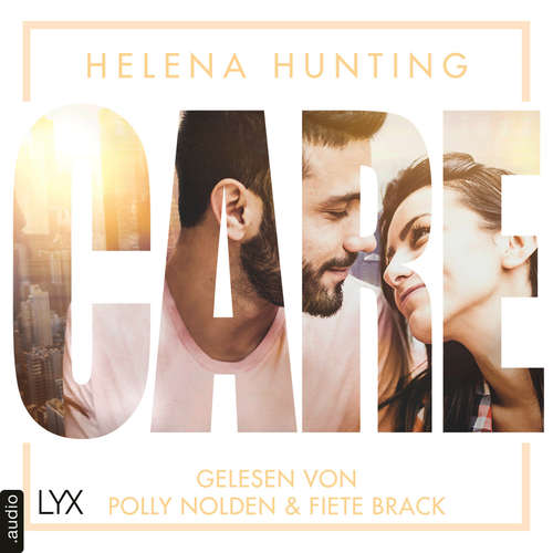 Hoerbuch CARE - Mills Brothers Reihe, Teil 5 - Helena Hunting - Polly Nolden Hoerbuch CARE - Mills Brothers Reihe, Teil 5 - Helena Hunting - Polly Nolden