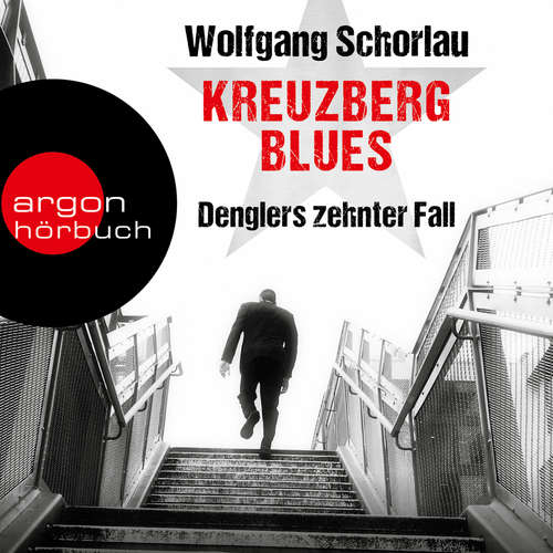 Hoerbuch Kreuzberg Blues - Denglers zehnter Fall - Dengler ermittelt, Band 10 - Wolfgang Schorlau - Frank Arnold Hoerbuch Kreuzberg Blues - Denglers zehnter Fall - Dengler ermittelt, Band 10 - Wolfgang Schorlau - Frank Arnold