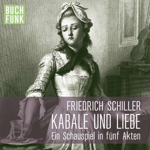 Hoerbuch Kabale und Liebe - Friedrich Schiller - Andreas Keller