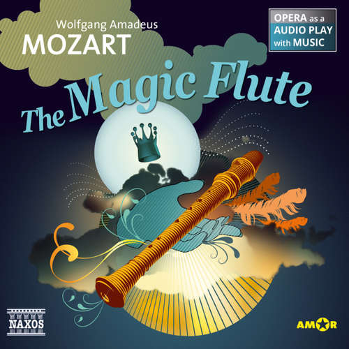 Audiobook The Magic Flute - Opera as a Audio play with Music - Wolfgang Amadeus Mozart - Peter Baker