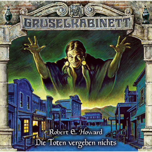 Hoerbuch Gruselkabinett, Folge 164: Die Toten vergeben nichts - Robert E. Howard - David Nathan