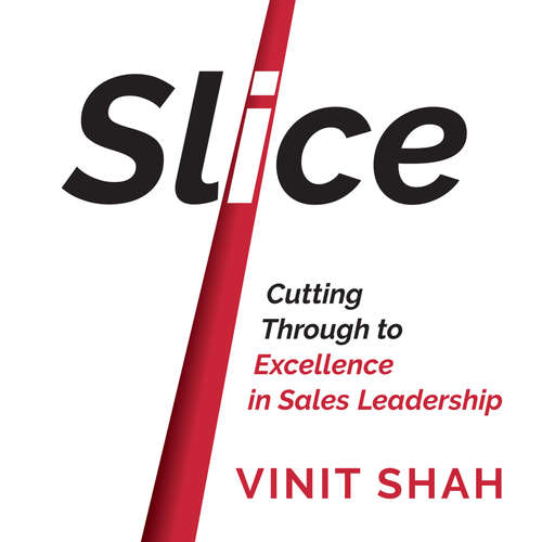 Audiobook Slice - Vinit Shah - Vinit Shah Audiobook Slice - Vinit Shah - Vinit Shah