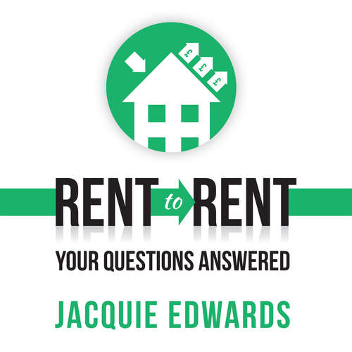 Audiobook Rent to Rent: Your Questions Answered (Abridged) - Jacquie Edwards - Jacquie Edwards Audiobook Rent to Rent: Your Questions Answered (Abridged) - Jacquie Edwards - Jacquie Edwards
