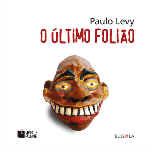Audiokniha O último folião (Integral) - Paulo Levy - Barros Batista