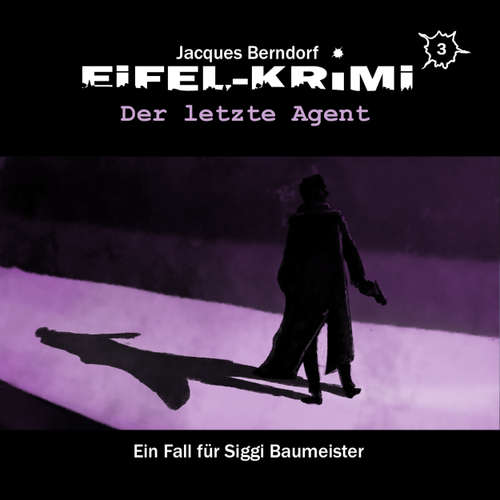 Hoerbuch Jacques Berndorf, Eifel-Krimi, Folge 3: Der letzte Agent - Jacques Berndorf - Matti Klemm