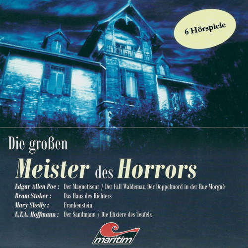 Hoerbuch Die großen Meister des Horrors, 6 Hörspiele - Edgar Allan Poe - Peter Buchholz
