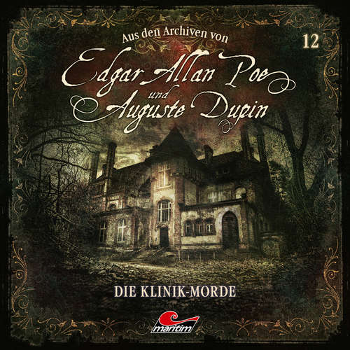 Hoerbuch Edgar Allan Poe & Auguste Dupin, Aus den Archiven, Folge 12: Die Klinik-Morde - Edgar Allan Poe - Douglas Welbat Hoerbuch Edgar Allan Poe & Auguste Dupin, Aus den Archiven, Folge 12: Die Klinik-Morde - Edgar Allan Poe - Douglas Welbat