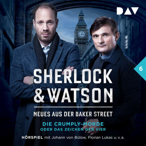 Hoerbuch Sherlock & Watson - Neues aus der Baker Street, Folge 6: Die Crumply-Morde oder Das Zeichen der Vier - Viviane Koppelmann - Johann von Bülow
